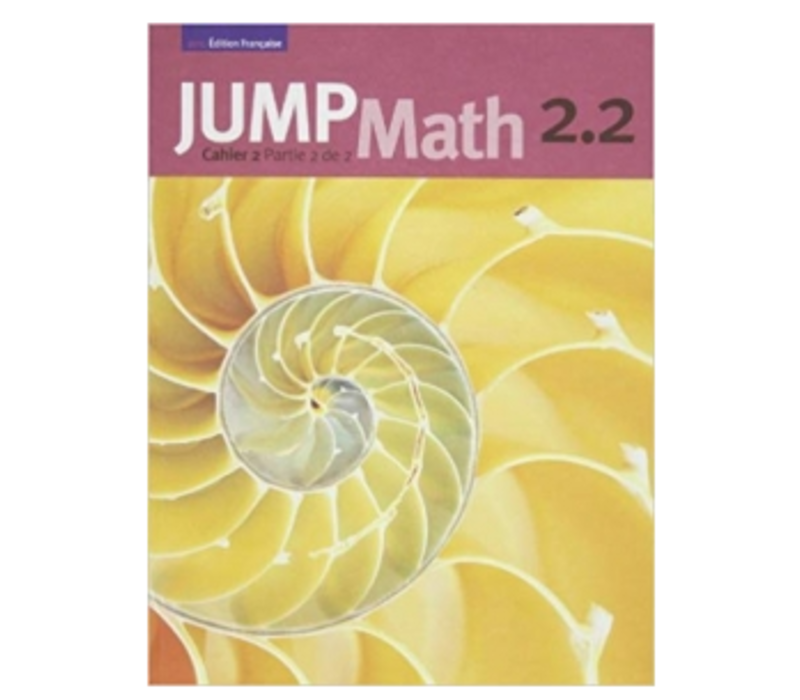 Jump Math 2.2 - French Edition