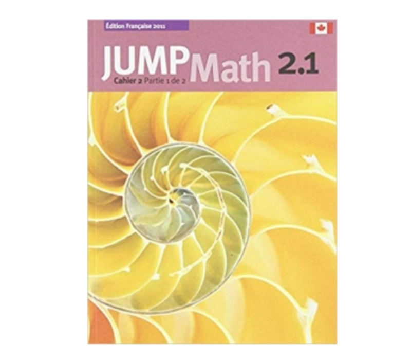 Jump Math 2.1 - French Edition