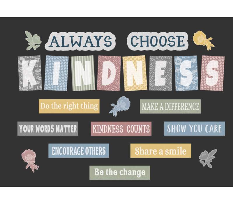 Classroom Cottage Always Choose Kindness Bulletin Board*