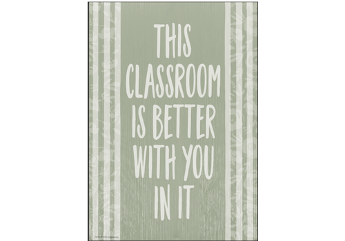 Teacher Created Resources This Classroom Is Better with You in It Positive Poster* Teacher Created Resources This Classroom Is Better with You in It Positive Poster*