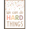 Teacher Created Resources We Can Do Hard Things Positive Poster*
