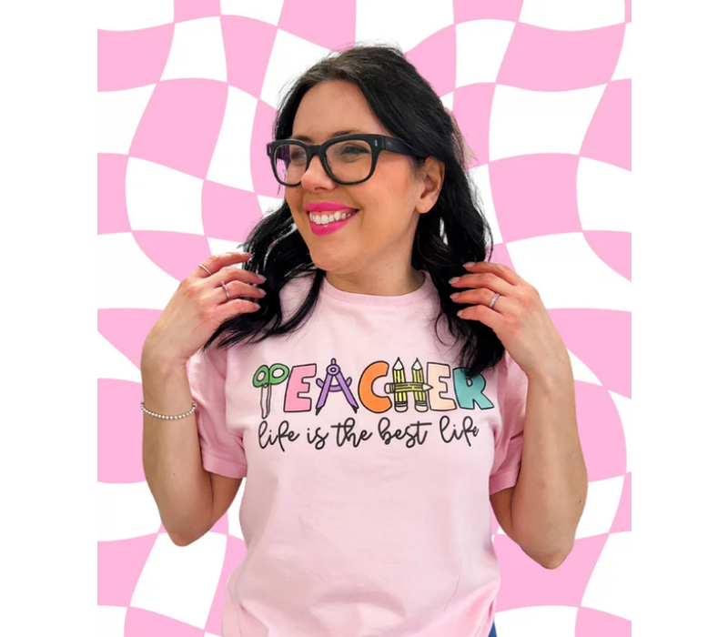 Teacher Life is the Best Life T-Shirt  Sizes: Sm*