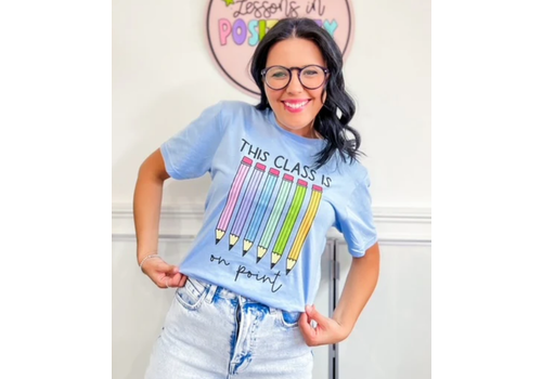 Lessons In Positivity This Class is on Point T-shirt  (Medium)
