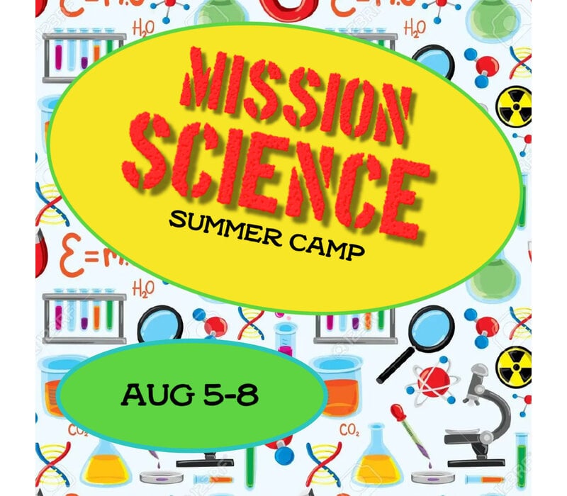 Mission Science Summer Camp - August 5-8