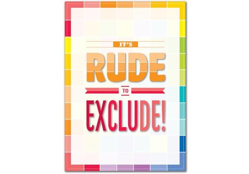 Creative Teaching Press It's Rude to Exclude! Inspire U Poster (D)