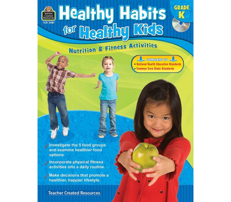 Healthy Habits for Healthy Kids Gr. K