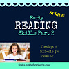 Early Reading Skills  - Level 2  SPRING  2025 Tuesdays 5:15-6:15 pm