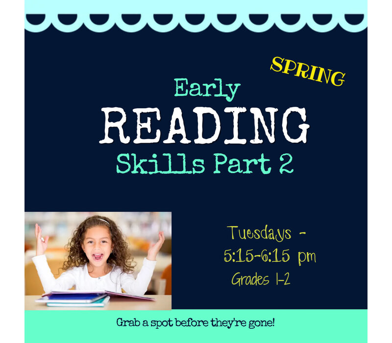 Early Reading Skills  - Level 2  SPRING  2025 Tuesdays 5:15-6:15 pm