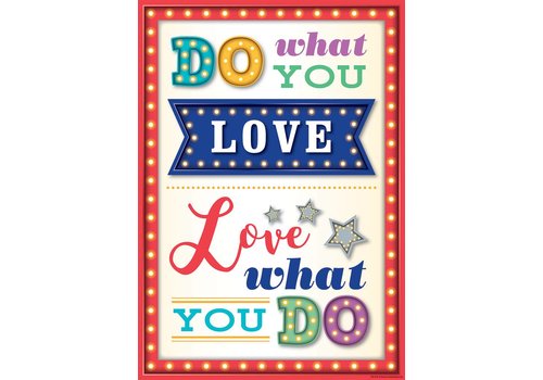 Teacher Created Resources Do What You Love, Love What You Do Positive Poster