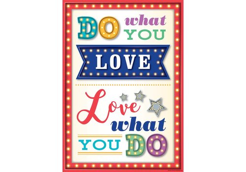 Teacher Created Resources Do What You Love, Love What You Do Positive Poster*