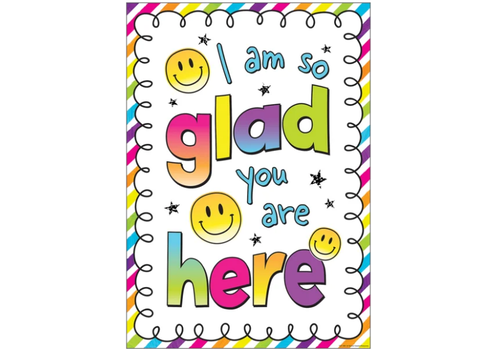 Teacher Created Resources I Am So Glad You Are Here Positive Poster/Chart*