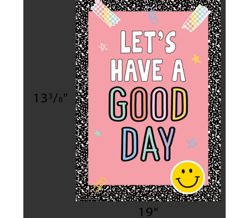Let's Have a Good Day Positive Poster*