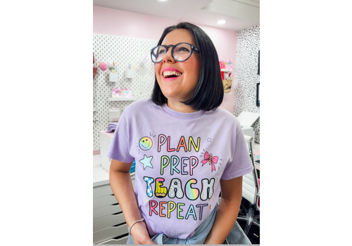 Lessons In Positivity Plan, Prep, Teach, Repeat Tee- small*