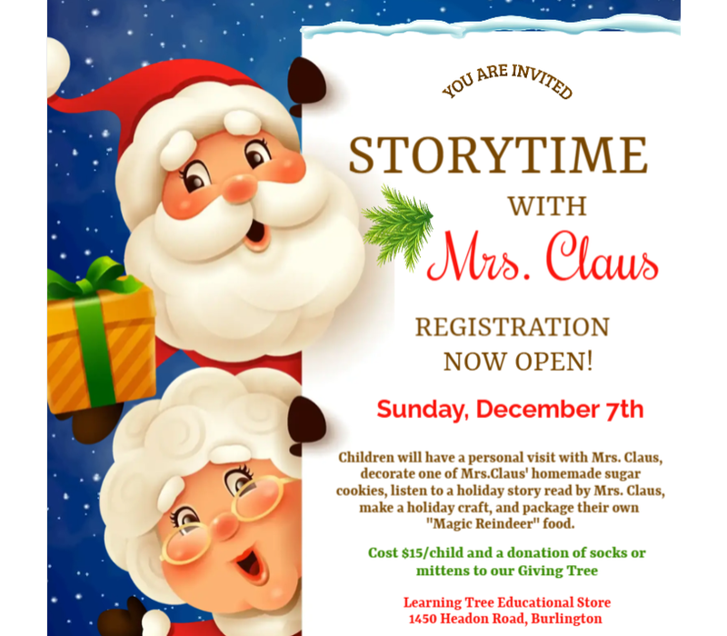 Storytime with Mrs. Claus  Dec 7th  12:30pm -1:30 pm