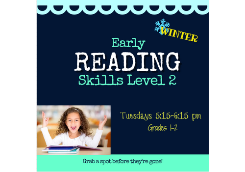 Early Reading Skills  - Level 2  Winter  2026 Tuesdays 5:15-6:15 pm*