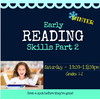 Early Reading Skills - Level 2 Winter 2026 Saturdays 10:30-11:30 am*