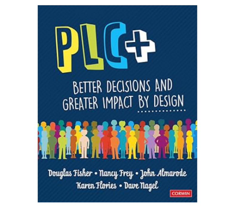 PLC+  -Better Decisions and Greater Impact by Design