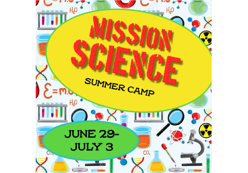 Mission Science Summer Camp - June 29 - July 3