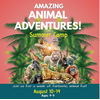 Amazing Animal Adventures  Camp - August 10-14