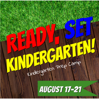 Ready, Set, Kindergarten! Summer Camp - August 17-21
