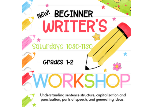 NEW! Beginner Writer's Workshop - Grades 1-2,  SPRING 2026 Saturdays 10:30-11:30