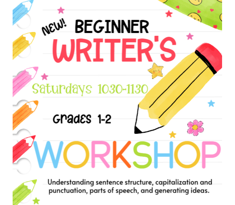 NEW! Beginner Writer's Workshop - Grades 1-2,  SPRING 2026 Saturdays 10:30-11:30
