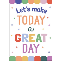 Let’s Make Today a Great Day Positive Poster