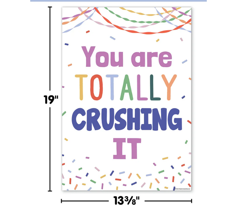 You Are Totally Crushing It Positive Poster