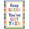 Keep Going You’ve Got This Positive Poster
