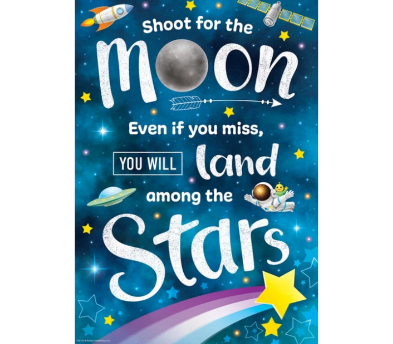 Shoot for the Moon Positive Poster