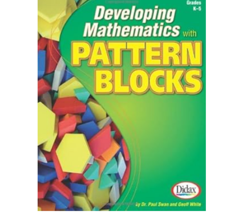 Developing Mathematics with Pattern Blocks
