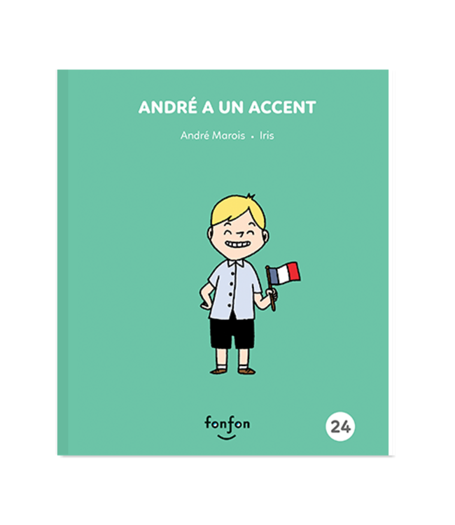 LIVRE - ANDRÉ A UN ACCENT