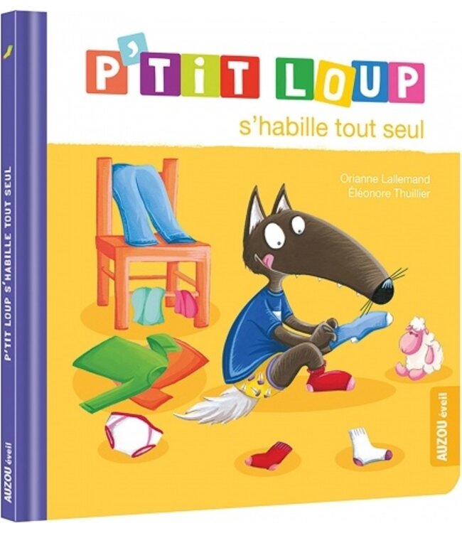 AUZOU LIVRE - P'TIT LOUP S'HABILLE TOUT SEUL