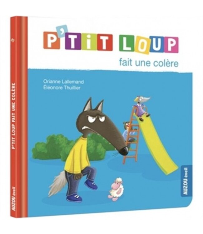 AUZOU LIVRE - P'TIT LOUP FAIT UNE COLÈRE