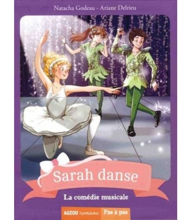 AUZOU LIVRE -SARAH DANSE T.05 : LA COMÉDIE MUSICALE