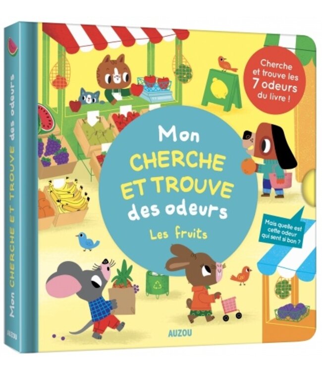 AUZOU CHERCHE ET TROUVE DES ODEURS - LES FRUITS