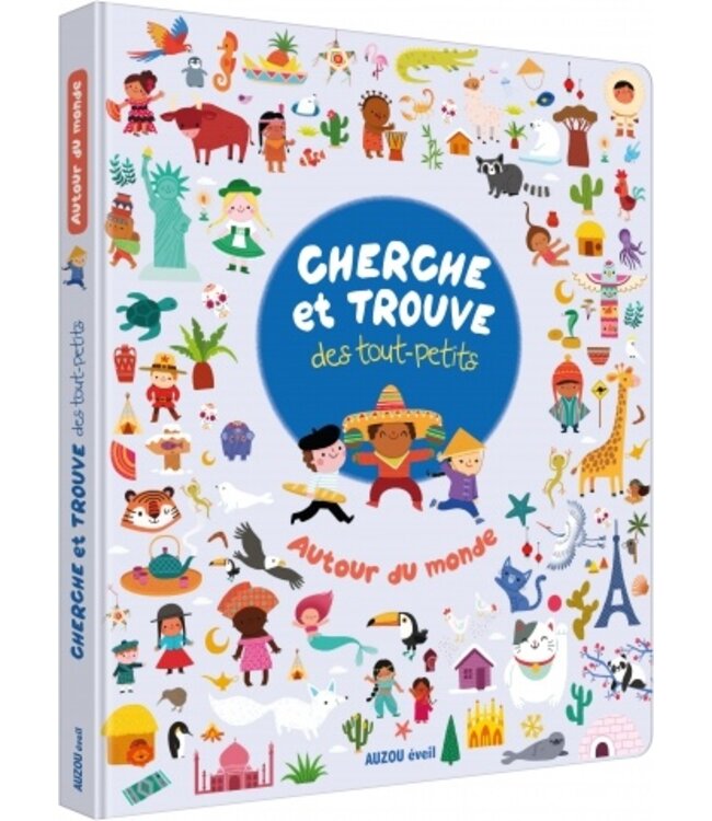 AUZOU CHERCHE ET TROUVE DES TOUT-PETITS : AUTOUR DU MONDE
