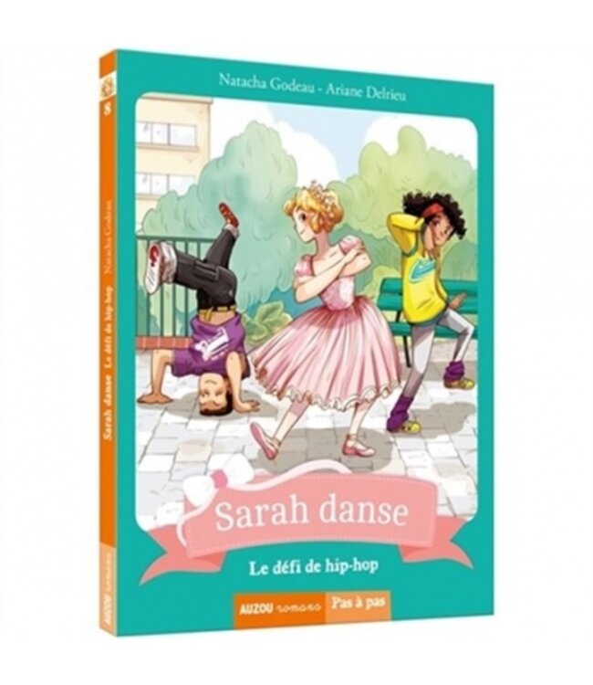 AUZOU LIVRE - SARAH DANSE T.08 : LE DÉFI DE HIP-HOP