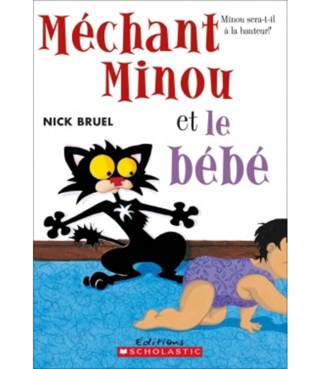 SCHOLASTIC LIVRE - MÉCHANT MINOU ET LE BÉBÉ