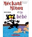 SCHOLASTIC LIVRE - MÉCHANT MINOU ET LE BÉBÉ