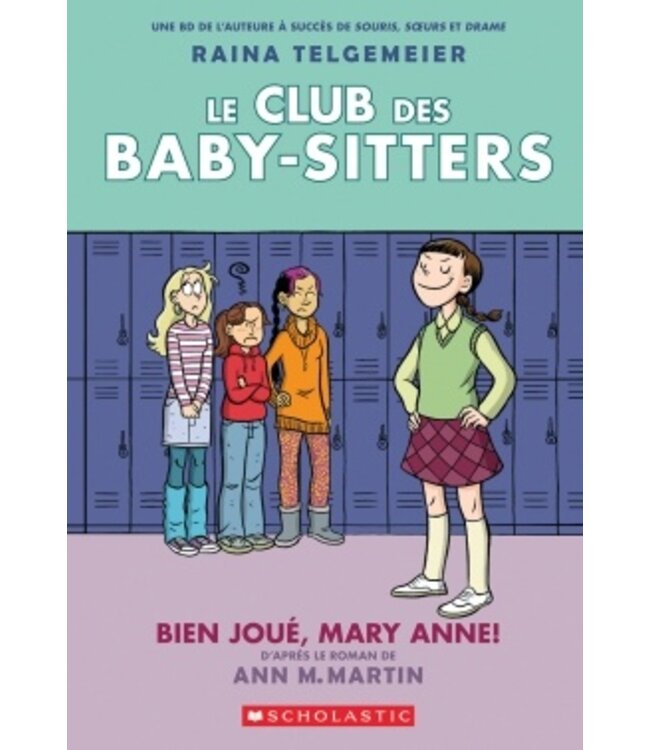 SCHOLASTIC LIVRE - CLUB DES BABY-SITTERS 3 - BIEN JOUÉ, MARY ANNE!