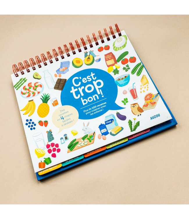 AUZOU LIVRE - C'EST TROP BON : RECETTE À RÉALISER AVEC LES ENFANTS