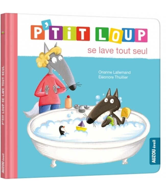AUZOU LIVRE - P'TIT LOUP SE LAVE SEUL