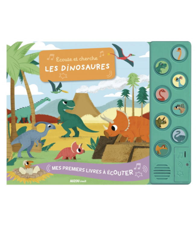 AUZOU MES 1ERS LIVRES À ÉCOUTER - ÉCOUTE ET CHERCHE : LES DINOSAURES