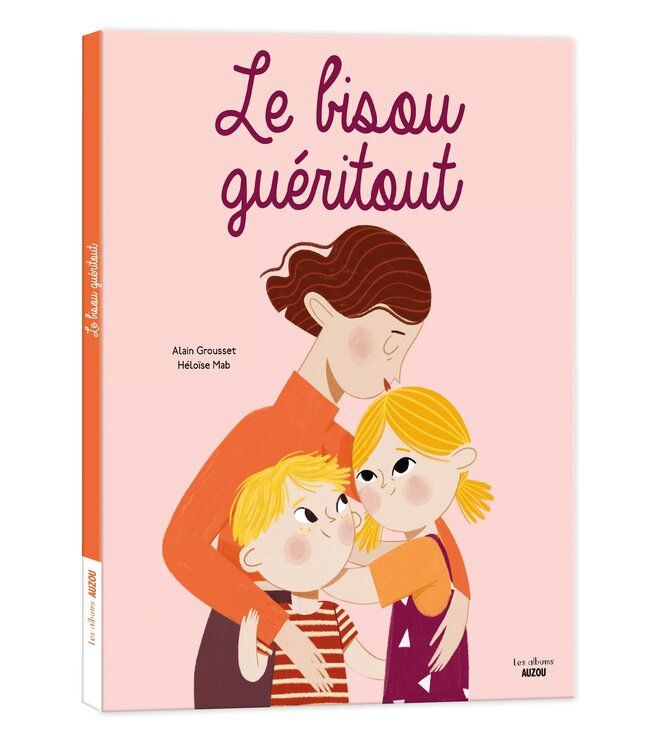 AUZOU LIVRE - LE BISOU GUÉRITOUT
