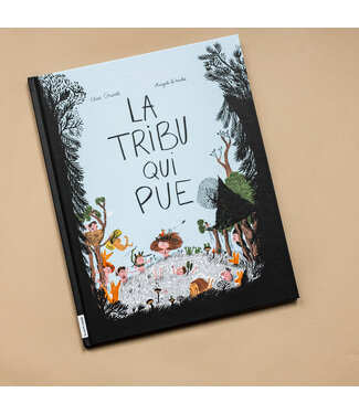 LA COURTE ÉCHELLE LIVRE - LA TRIBU QUI PUE / ELISE GRAVEL