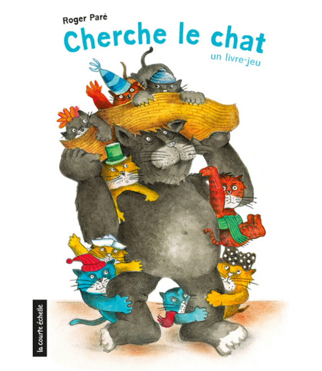 LA COURTE ÉCHELLE LIVRE/JEU - CHERCHE LE CHAT