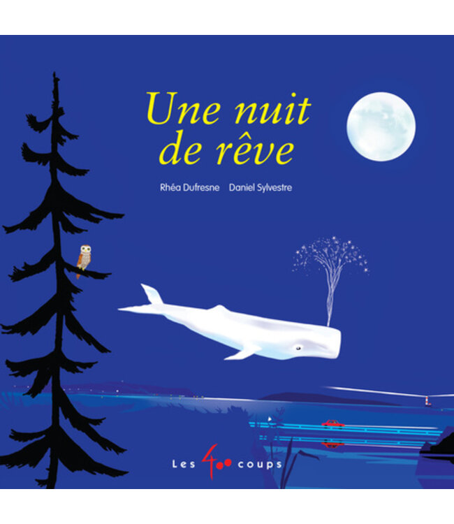ÉDITIONS LES 400 COUPS LIVRE - UNE NUIT DE RÊVE