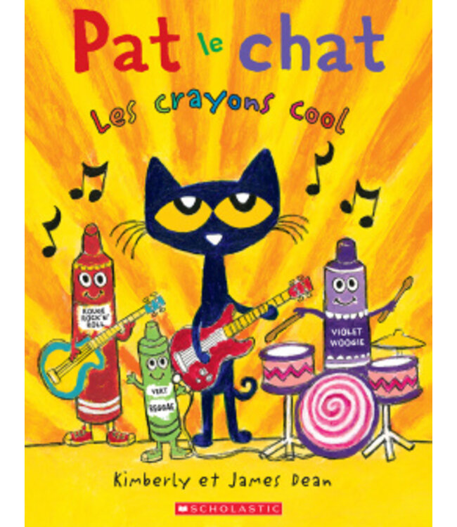 SCHOLASTIC LIVRE - PAT LE CHAT : LES CRAYONS COOL