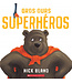 SCHOLASTIC LIVRE - GROS OURS SUPERHÉROS